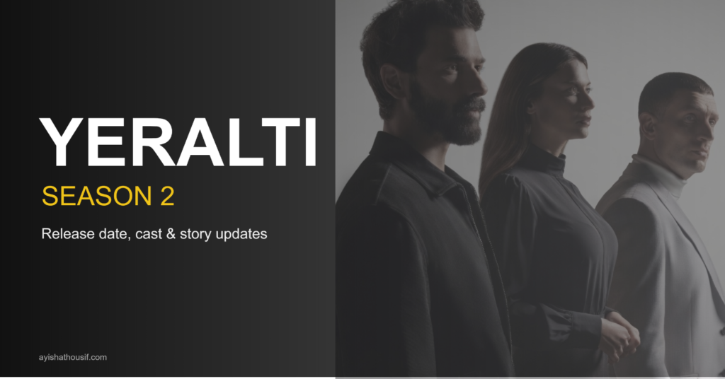 Yeralti Season 2 poster featuring Haydar Ali Aslan, Halide Ceylan, and Bozkurt Hanoğlu with release date and cast update details