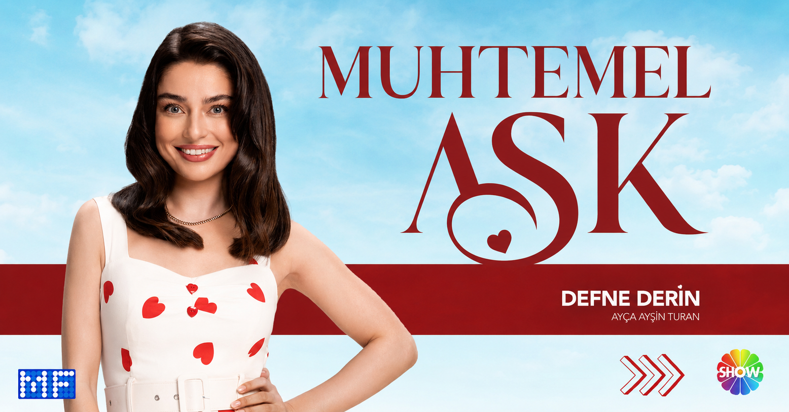 Muhtemel Aşk Turkish drama poster featuring Ayça Ayşin Turan as Defne Derin from the 2026 romantic series.