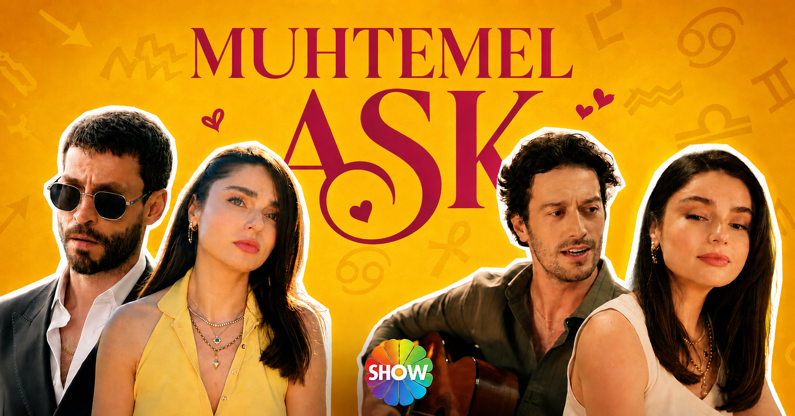 Muhtemel Aşk full cast guide featuring Defne, Kadir and Tolga with the main cast of Show TV's 2026 Turkish drama series.