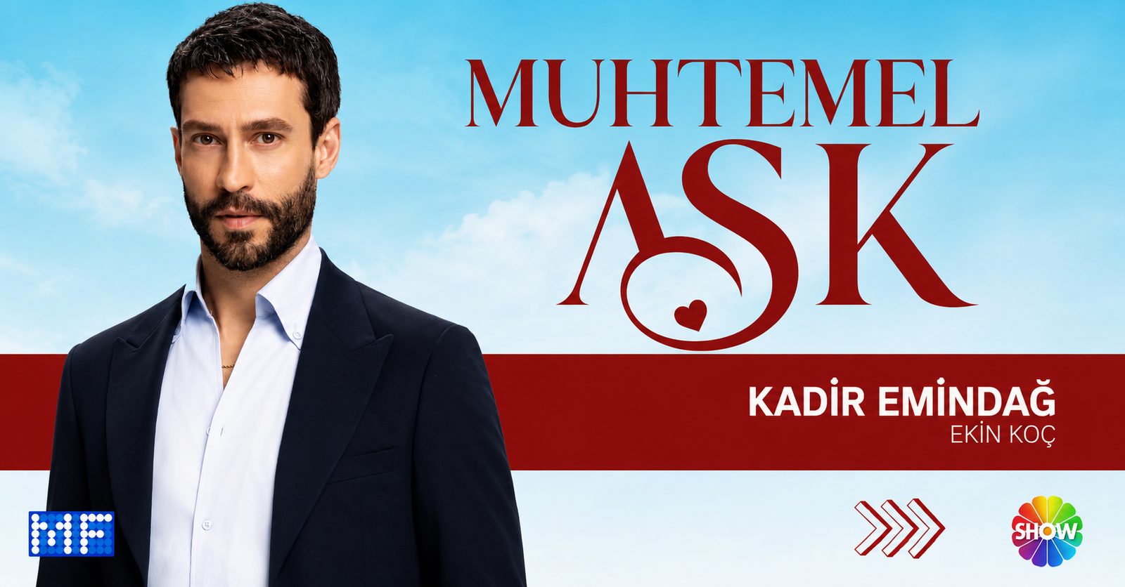 Muhtemel Aşk promotional poster featuring Ekin Koç as Kadir Emindağ in the 2026 Turkish romantic drama series.