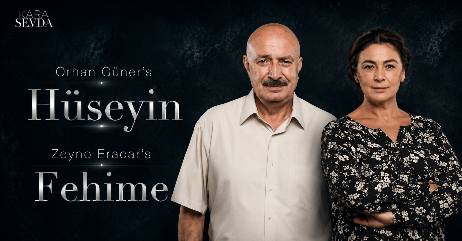 Orhan Güner as Hüseyin Soydere and Zeyno Eracar as Fehime Soydere, Kemal Soydere's parents in Kara Sevda (Endless Love).
