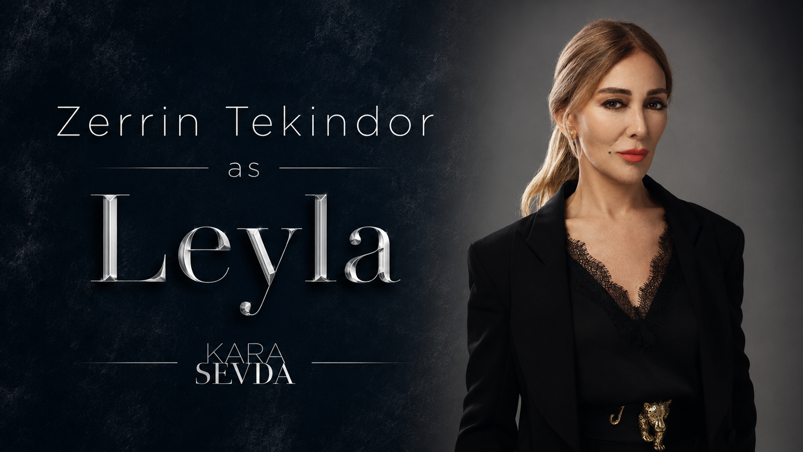 Zerrin Tekindor as Leyla in Kara Sevda, a key supporting character in the Turkish drama series.