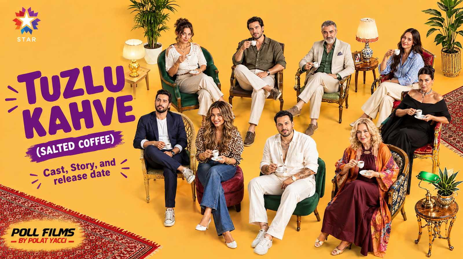 Tuzlu Kahve Salted Coffee Turkish series cast holding coffee cups with story and release date information